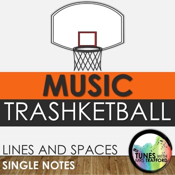 Preview of Music Trashketball: Lines and Spaces (treble clef single notes)