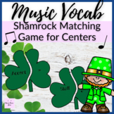 Music Vocabulary Shamrock Matching Game for Music Centers 