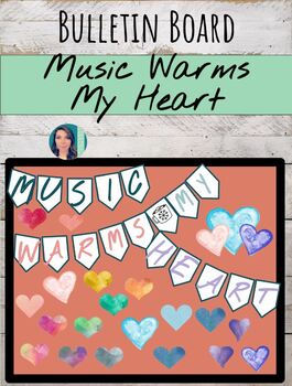 Preview of Music Warms My Heart | Winter or Valentine's Day Classroom Bulletin Board