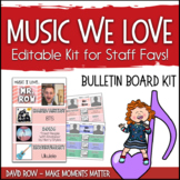Music We Love! Editable Bulletin Board Kit
