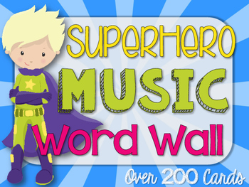 Preview of Music Word Wall {Superhero Theme}