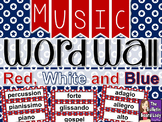 Music Word Wall - Red White and Blue
