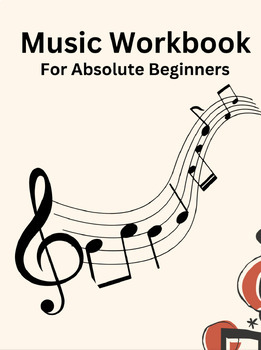 Preview of Music Workbook For Absolute Beginners