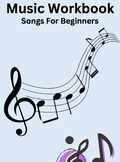 Music Workbook Songs For Beginners