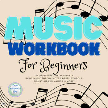 Preview of Music Workbook for Beginners - Music Theory - Music Classroom Worksheets