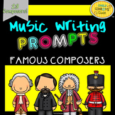 Music Writing Prompts (Famous Composers)