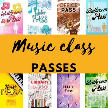 Preview of Music class Bathroom Pass / Water / Hall / Office / Library / Nurse Pass prints
