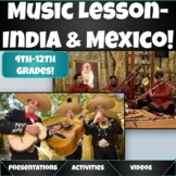 Music from India and Mexico 50-Minute Lesson!