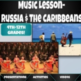 Music from The Caribbeans and Russia 50- Minute Lesson!