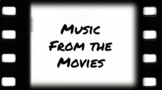 Music from the Movies - Comprehensive Unit