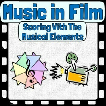 Preview of Music in Film | Film Scoring With The Elements of Music