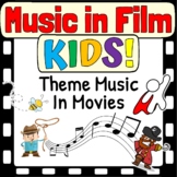 Music in Film | KIDS | Theme Music in Film For Elementary 