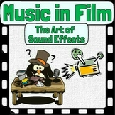 Music in Film | The Art of Sound Effects & Foley