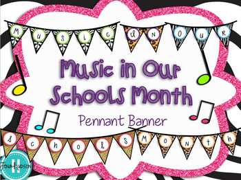 Preview of Music in Our Schools Month Pennant Banner