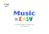 Music is Easy, Core Book 1 : Foundation