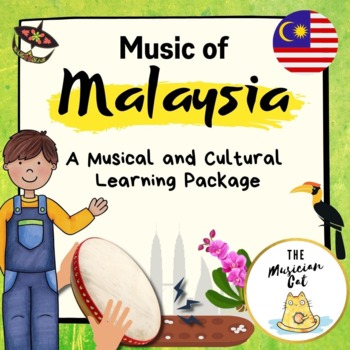 Preview of Music of Malaysia! - A World Music Teaching Package