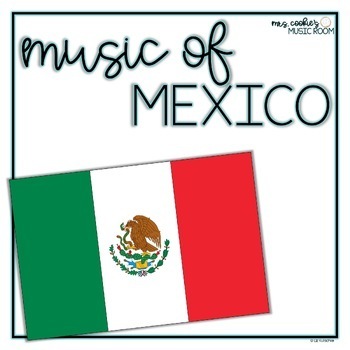 Preview of Music of Mexico Unit for Country of the Month or Long Term Sub Plans