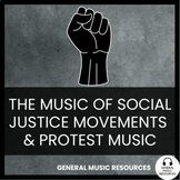 Music of Social Justice Movements & Protest Music | Unit M