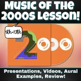 Music of the 2000s Decade Lesson!