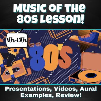 Preview of Music of the 80s Decade Lesson!