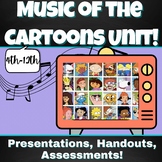 Music of the Cartoons Unit!