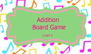 Preview of Music-themed Addition Board Game ~ CCSS 3.NBT.2