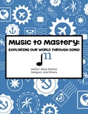 Music to Mastery: Exploring Our World Through Song - Activ