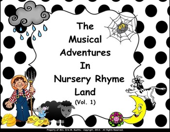 Preview of Musical Adventures In Nursery Rhyme Land Vols. #1 - #3:  BUNDLE KIT: PDF ED.