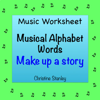 Preview of Musical Alphabet Words Worksheet:  ♫ Make Up a Story
