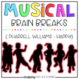 Musical Brain Breaks - Video 4 ( Happy )
