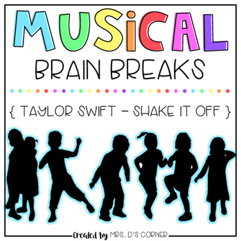 Preview of Musical Brain Breaks - Video 5 ( Shake it Off )