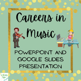 Musical Careers Presentation: Powerpoint and Google Slides