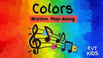 Preview of Musical Colors - Rhythm Play Along - Syllables - Rhythm Practice