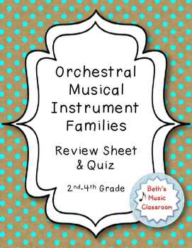 Preview of Musical Instruments of the Orchestra - Study Guide/Review and Quiz