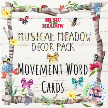Preview of Musical Meadow Music Classroom Decor: Movement Word Wall Cards