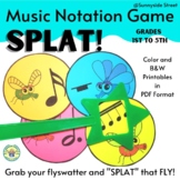 Musical Notation Game:  SPLAT!  1st - 5th grade elementary music