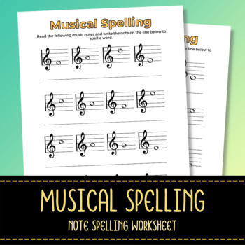 Preview of Musical Note Spelling Worksheet - Music Theory Class Learning Method Sheet