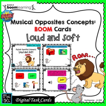 Preview of Musical Opposites: BOOM Cards; DYNAMICS, LOUD & SOFT-Digital Task/DISTANCE LEARN