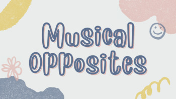 Preview of Musical Opposites Presentation