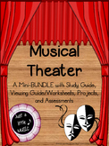 Musical Theater--Mini-BUNDLE w/ guides, projects and tests