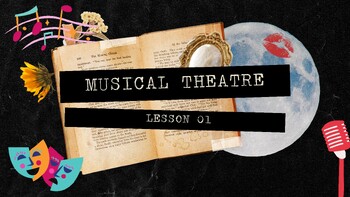 Preview of Musical Theatre (208 Teaching Slides) - Part 1