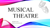 Musical Theatre - History & Present Day, Drama, Theater
