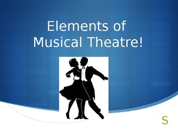 Preview of Musical Theatre! Introduce the structure of musicals - works with any show!
