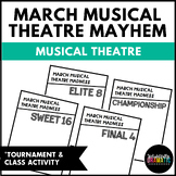 Musical Theatre March Madness Tournament- Theatre Class Activity