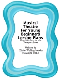 Musical Theatre for Young Beginners Lesson Plans
