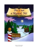Musical, "This is not a Musical, No!"