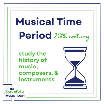 Preview of Musical Time Periods : 20th Century