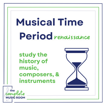 Preview of Musical Time Periods : Renaissance