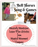 Musically Montessori: Bell Horses Song and Games