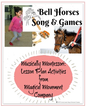 Preview of Musically Montessori: Bell Horses Song and Games